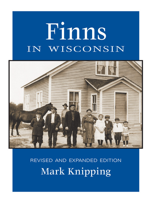 Title details for Finns in Wisconsin by Mark Knipping - Available